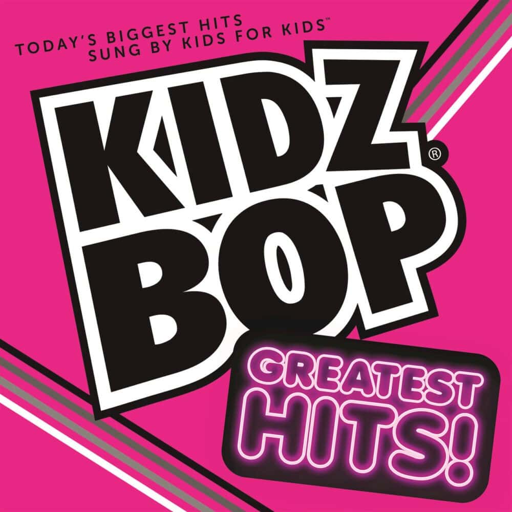 KIDZ BOP Greatest Hits - KIDZ BOP