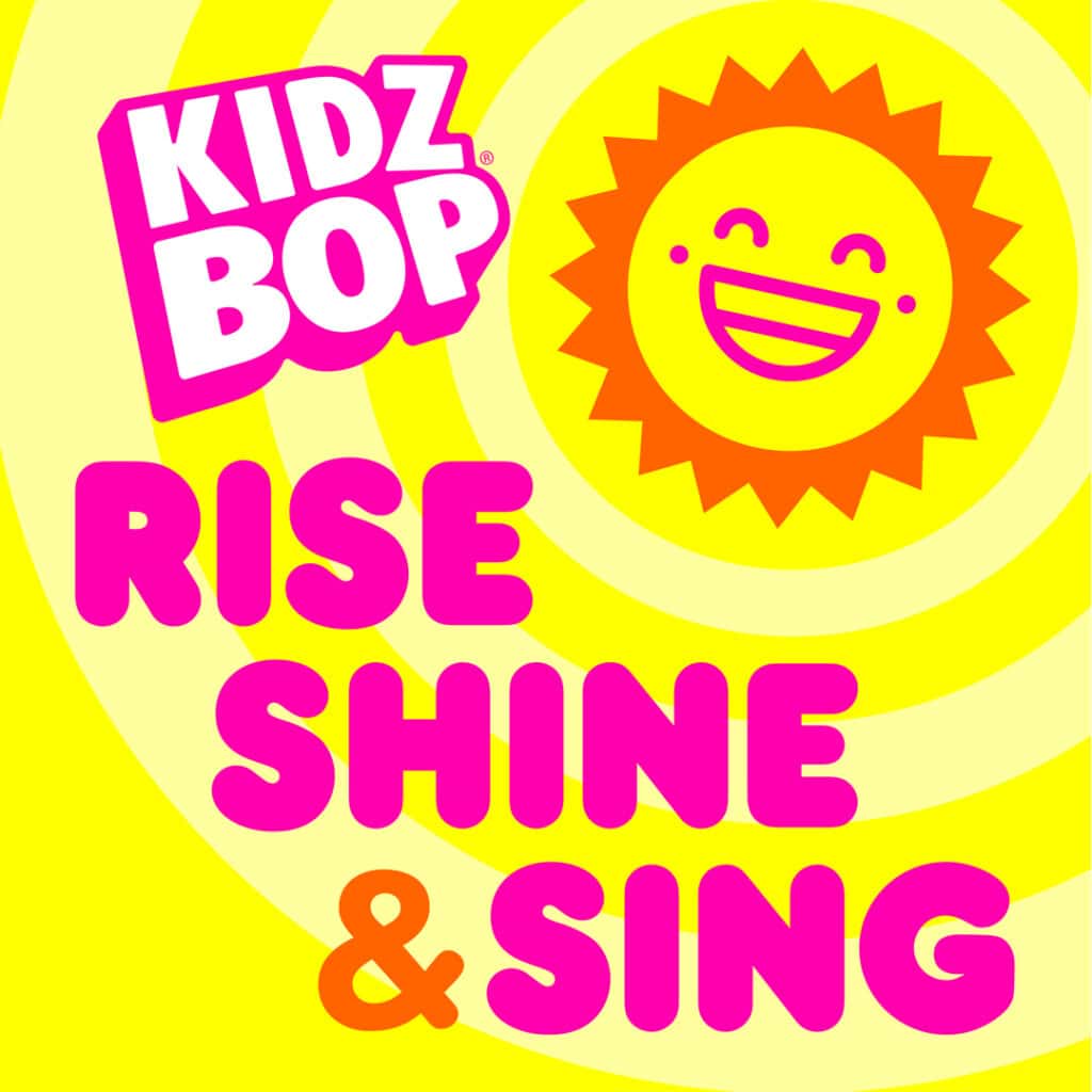 Featured image for “KIDZ BOP Rise, Shine, & Sing!”