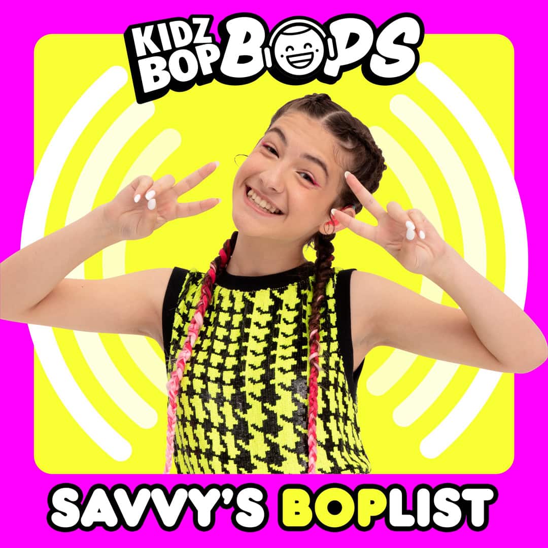 Album cover for “Savvy’s BOPlist (KIDZ BOP Bops)”