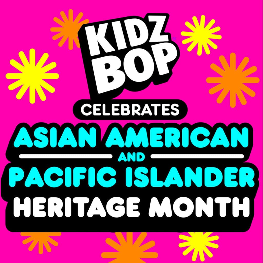 Featured image for “KIDZ BOP Celebrates: Asian American & Pacific Islander Heritage Month”