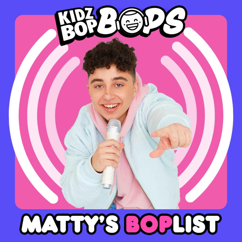 Featured image for “Matty’s BOPlist (KIDZ BOP Bops)”