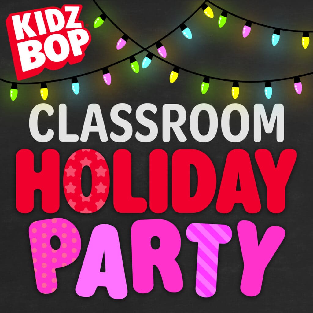 Featured image for “KIDZ BOP Classroom Holiday Party”