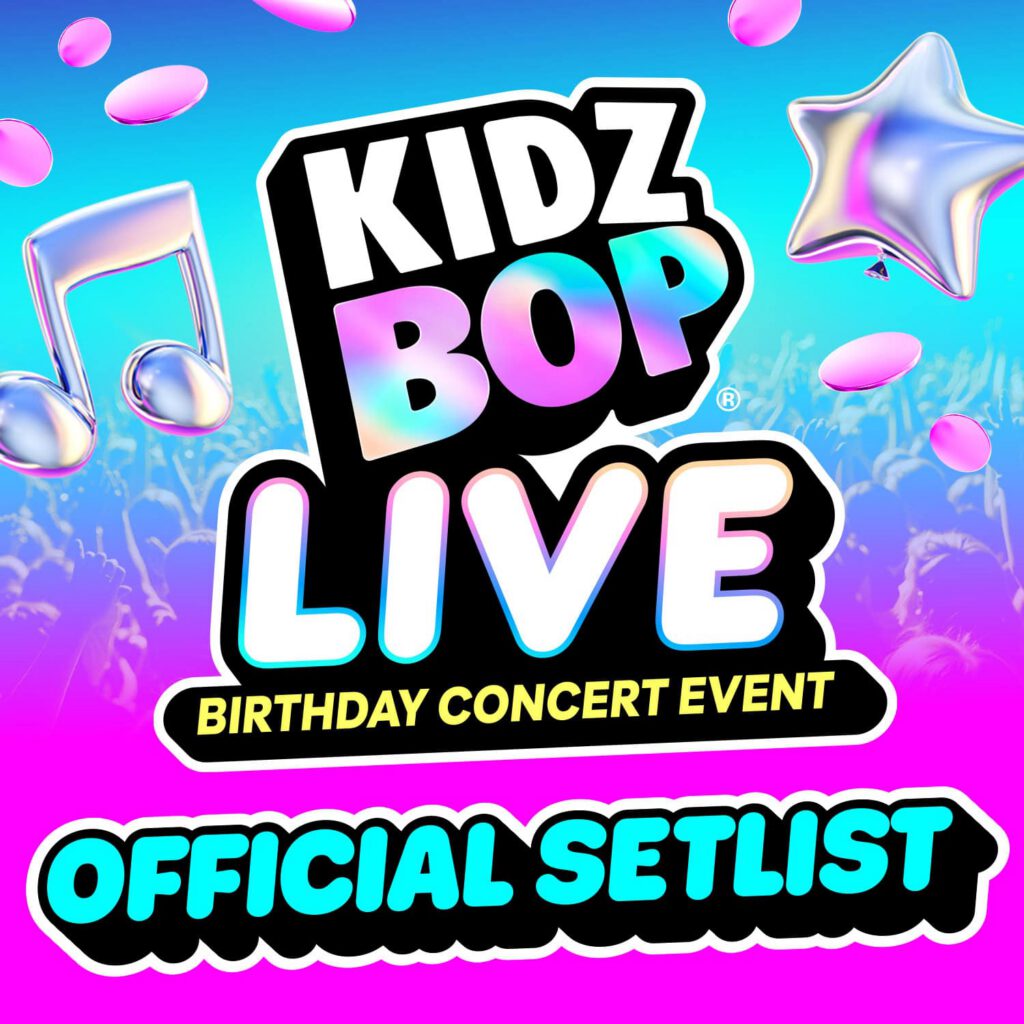Featured image for “KIDZ BOP LIVE Birthday Concert Event (Official Setlist)”